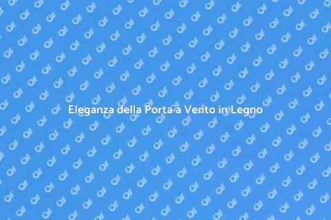 Porta a Vento in Legno: Design Unico