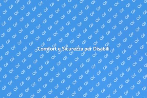 Assistenza Disabili a Casa: Comfort