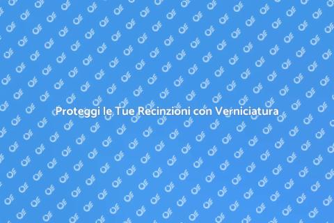 Verniciatura a Polvere per Recinzioni