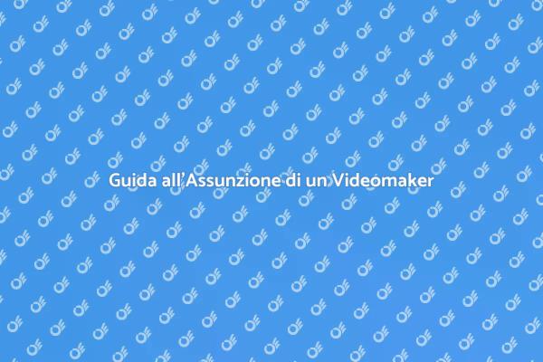 Videomaker: la chiave per il tuo successo