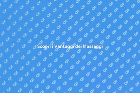 Benefici del Servizio di Massaggi