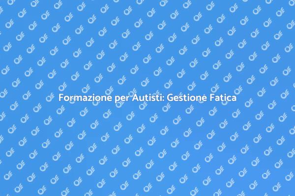 Gestione della Fatica: Sicurezza e Efficienza