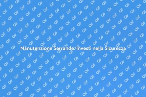 Riparazione Serrande: Sicurezza Casa