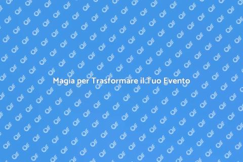 Spettacolo di Magia per Eventi Sociali
