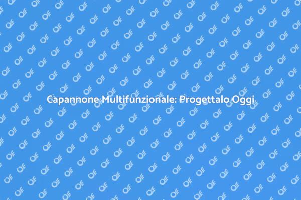 Ristrutturazione Capannone: Guida Pratica