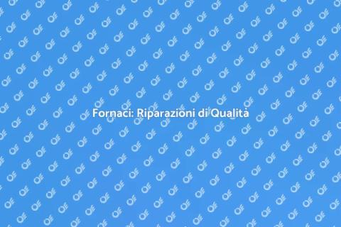 Riparazione di Fornaci Eccellente
