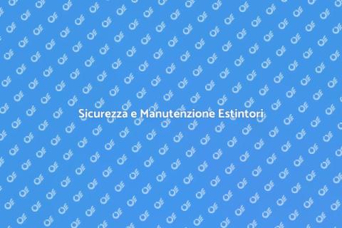 Manutenzione Estintori Omologati Essenziale