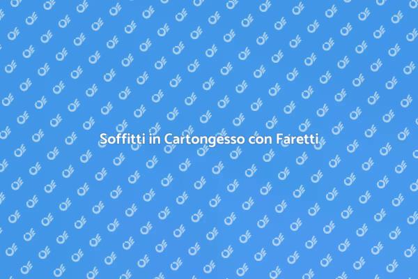 Illumina il Tuo Ambiente con Cartongesso