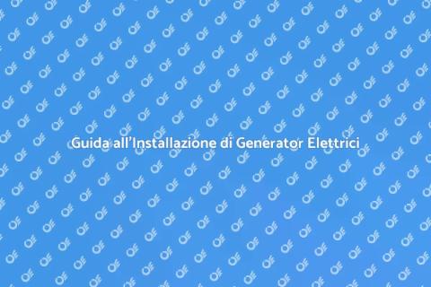 Installazione Generator Elettrici