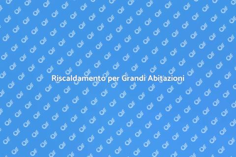 Impianto di Riscaldamento Efficiente
