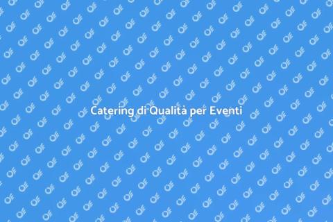 Catering Perfetto per Conferenze
