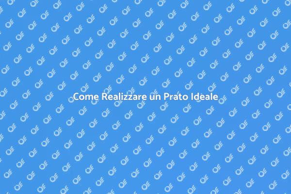 Segreti per un Prato Verde e Rigoglioso
