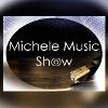 Michele Music Show