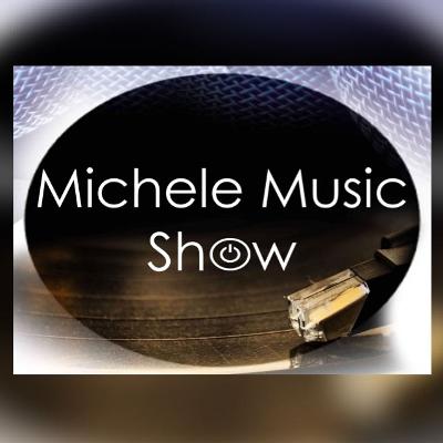 Michele Music Show