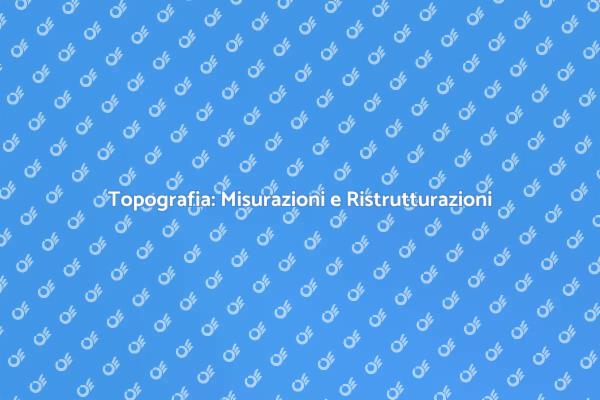 Topografia e Progetti Edilizi di Successo