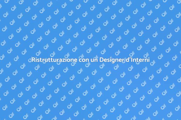 Riscopri la Tua Casa con un Designer