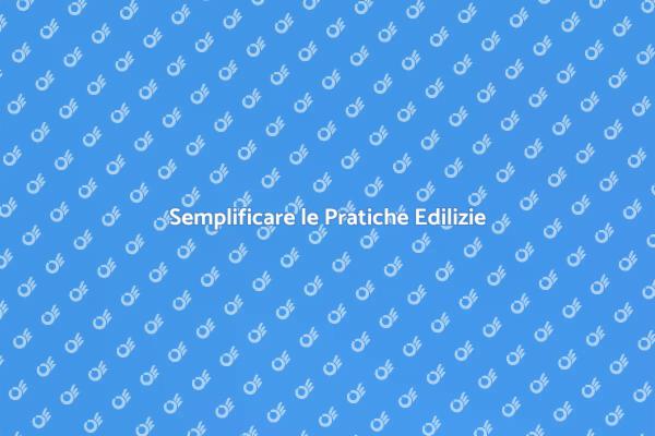Affronta le Pratiche Edilizie con Facilità