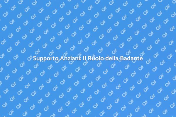 Badante: Essenziale per Anziani Depressi