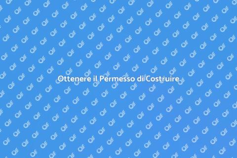 Permesso di Costruire: Guida Completa