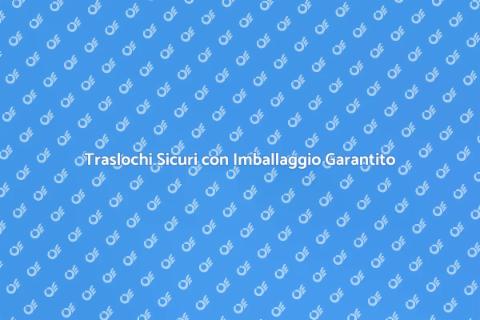 Imballaggio Sicuro con Garanzia Totale