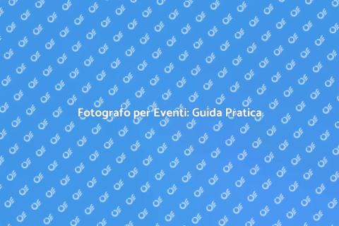 Noleggiare un Fotografo per Eventi