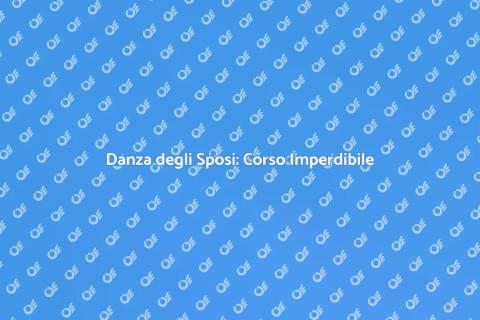 Corso di Ballo per la Danza degli Sposi