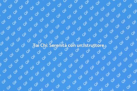Istruttore Privato di Tai Chi