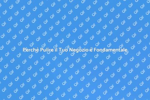 Pulire un Negozio di Medie Dimensioni