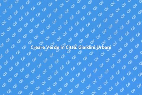 Giardino di un Appartamento Cittadino