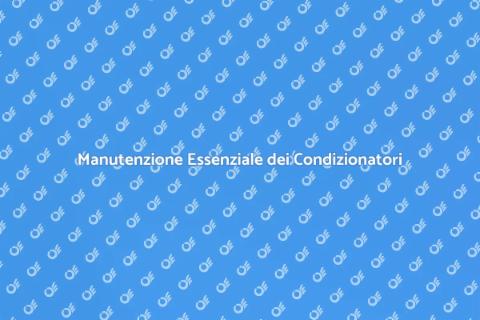 Manutenzione Condizionatori d'Aria