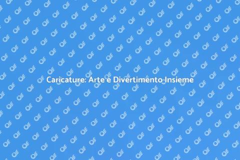 Caricature: Un Sorriso Unico e Divertente