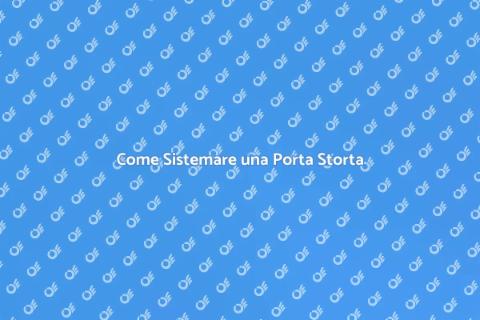 Rimettere in Sesto una Porta Storta