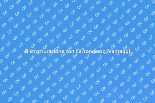 Innovazione e Stile: Cartongesso in Casa