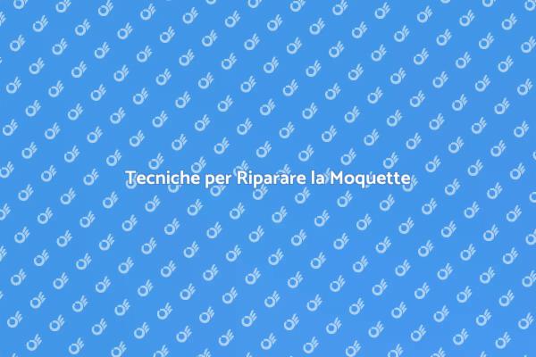 Come Riparare la Tua Moquette