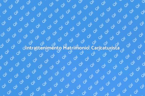 Caricaturista per Matrimonio: Un'Idea Unica