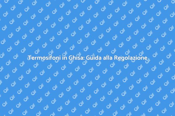 Ottimizzare Termosifoni in Ghisa