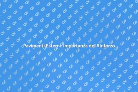 Rinforzo Pavimenti Esterni in Calcestruzzo
