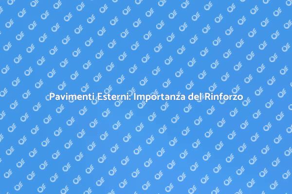 Rinforzo Strutturale per Pavimenti Esterni