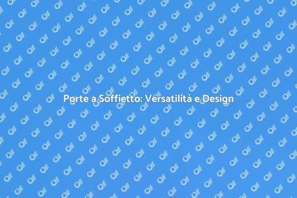 Innovazione nelle Porte a Soffietto