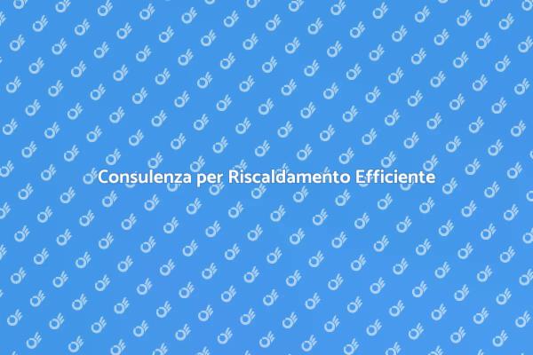 Comfort e Risparmio con Riscaldamento Efficiente