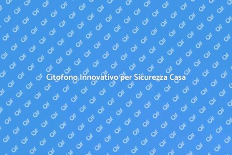Citofono Risposta Automatica Sicuro