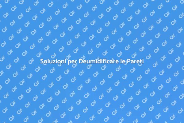 Come Deumidificare le Pareti in Casa