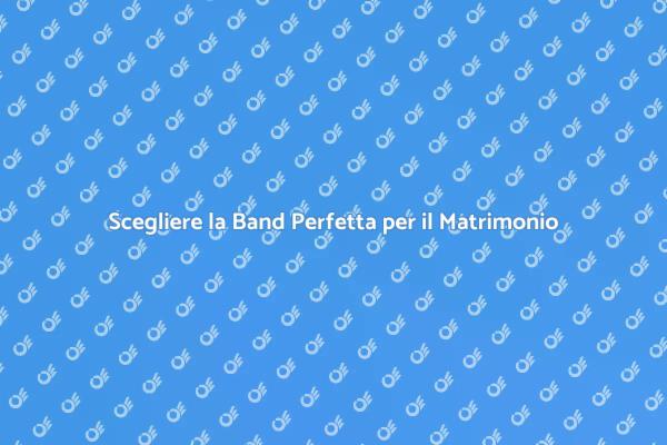 La Musica Perfetta per il Tuo Matrimonio