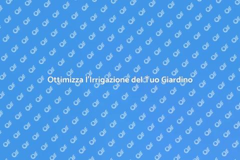 Irrigazione Efficiente per il Giardino