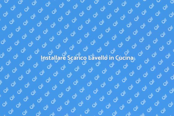 Migliora la Tua Cucina con un Nuovo Scarico