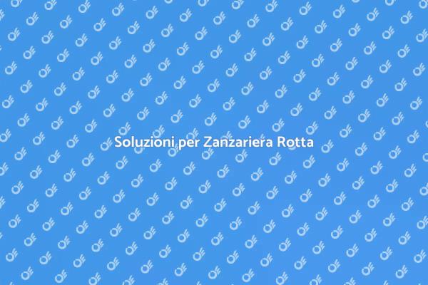 Ripara la Tua Zanzariera Ora!