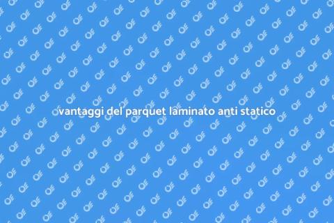 parquet laminato anti statico