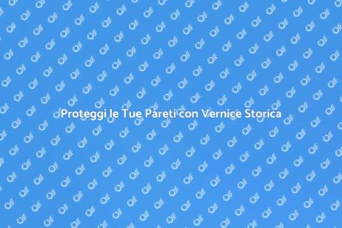 Vernice Storica Impermeabilizzante