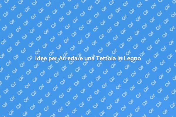 Tettoia in Legno: Arredamento e Stile