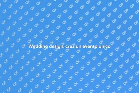 Creare un'esperienza di wedding design